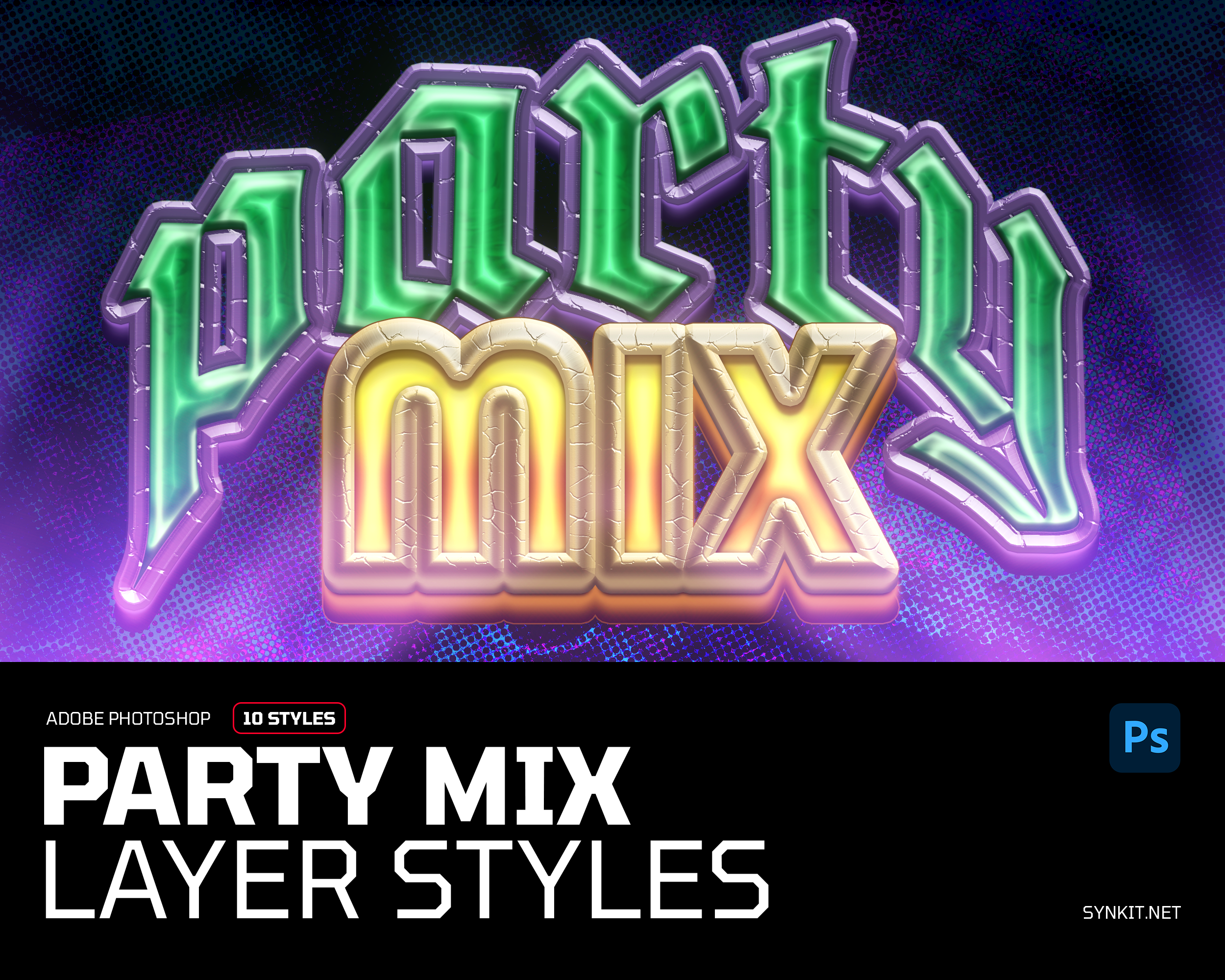 Psd Mix Party Mix | 10 Photoshop Layer Styles – Synkit